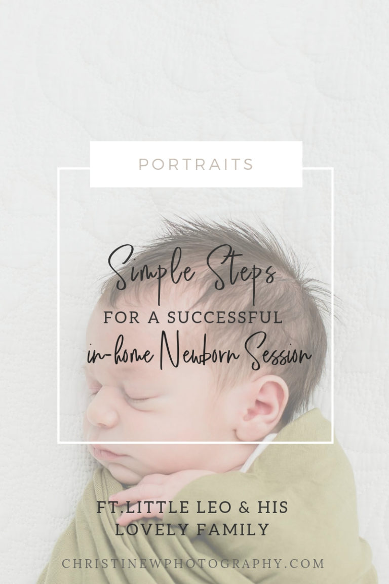 5 simple ways I approach an in-home newborn session | Ft. Little Leo